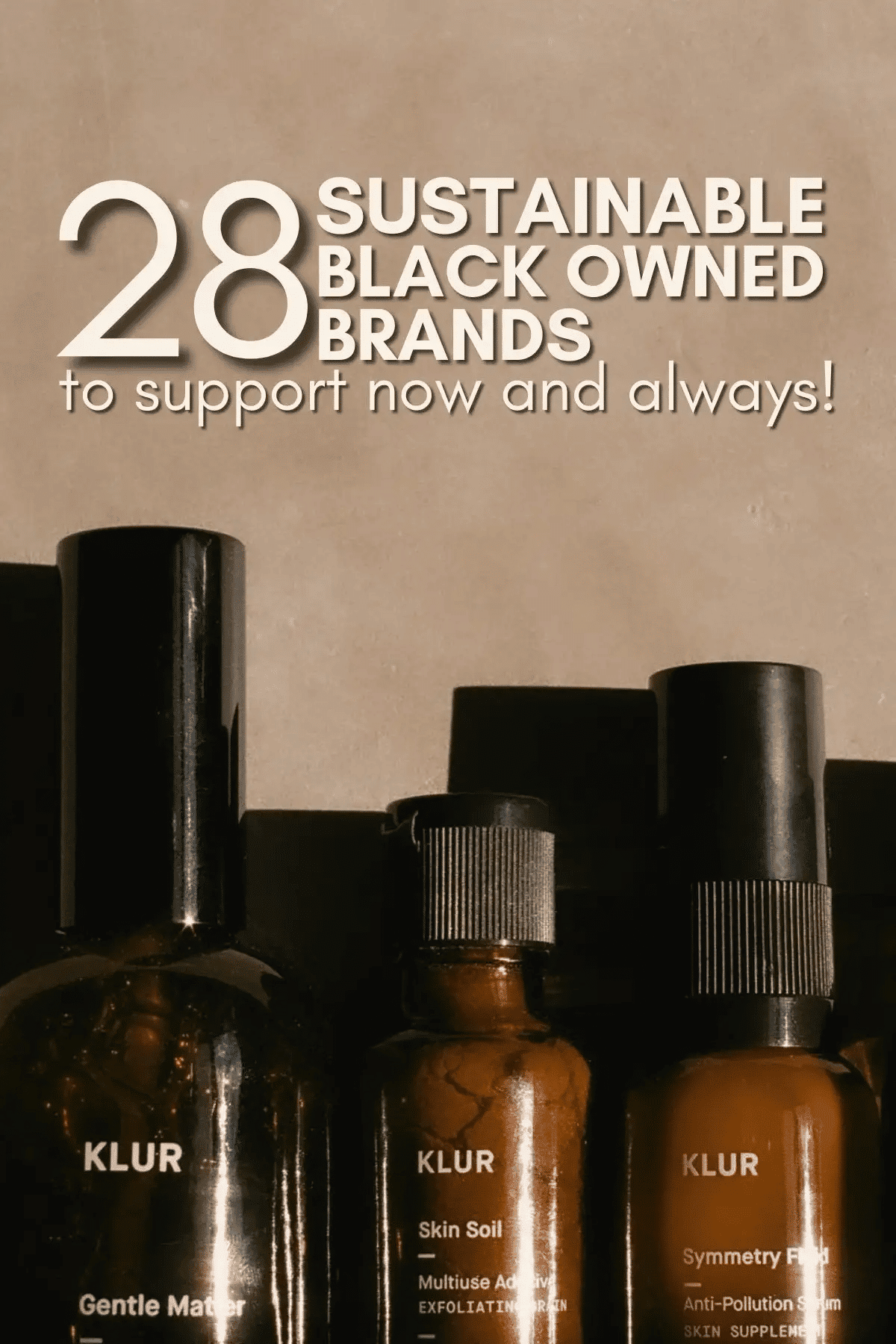 28 Sustainable Black Owned Companies to Help Now and At all times