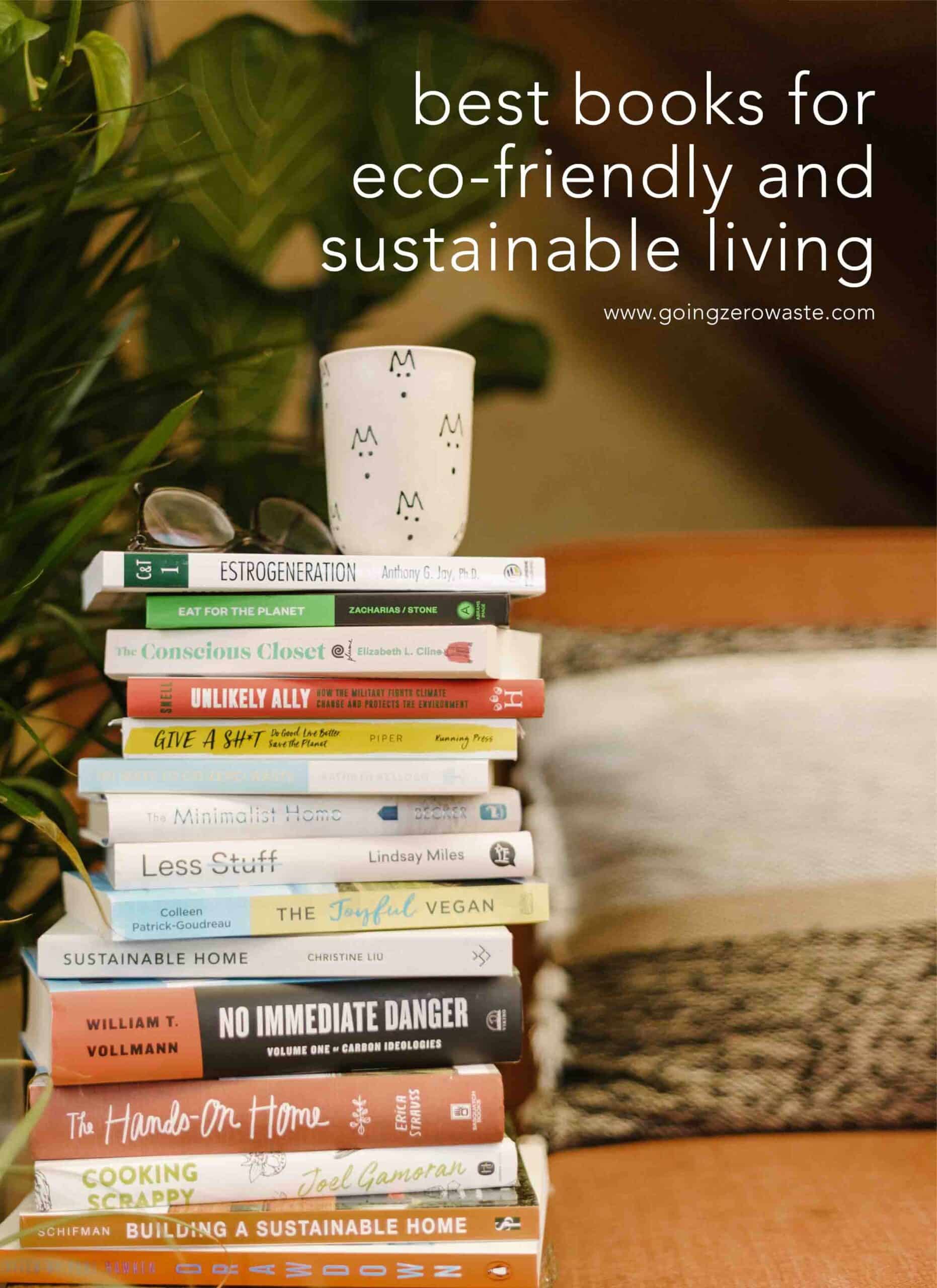 Finest Sustainable Books on Eco-Pleasant Residing